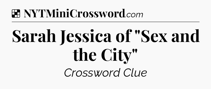 Solution: Sarah Jessica of 