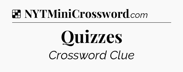 Solution: Quizzes - NYT Crossword