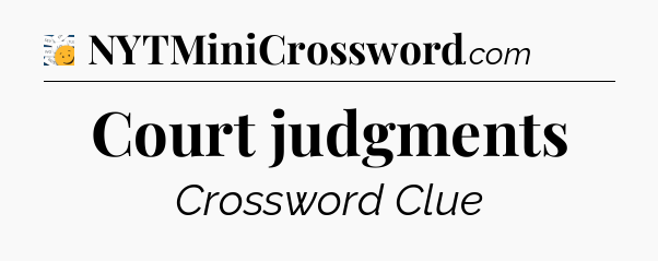 Court judgments - 7 Little Words