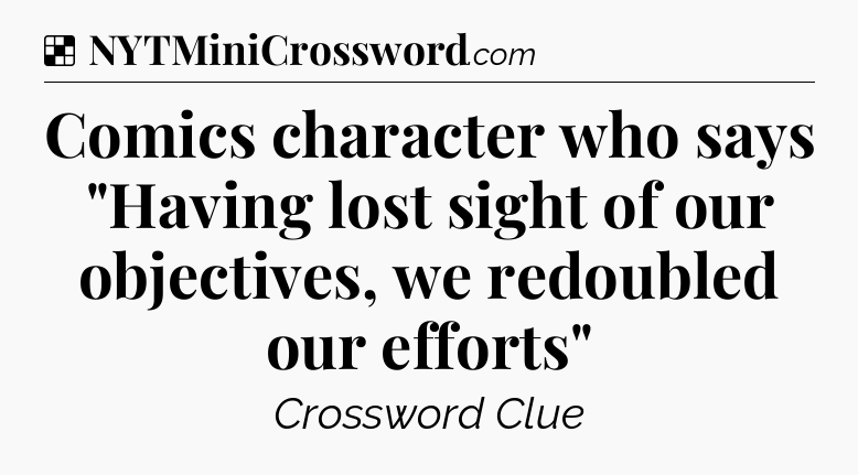 Solution: Comics character who says 