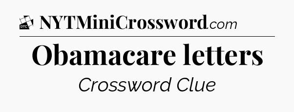 Obamacare letters - Daily Themed Classic Crossword