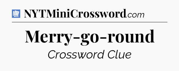 Merry-go-round Puzzle Page Crossword Clue