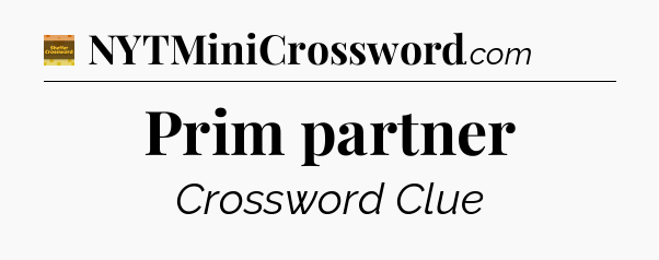 Prim partner - Eugene Sheffer Crossword