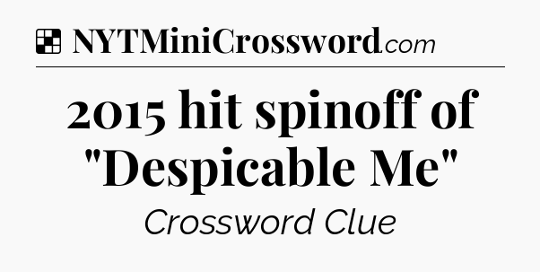 Solution: 2015 hit spinoff of 