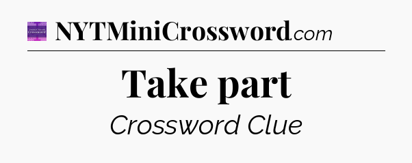Take part - Thomas Joseph Crossword