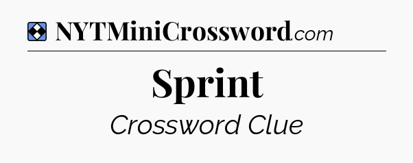 Solution: Sprint - NYT Mini Crossword