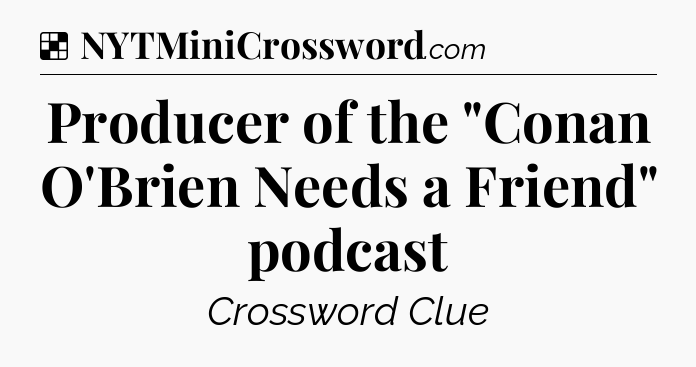 Solution: Producer of the 