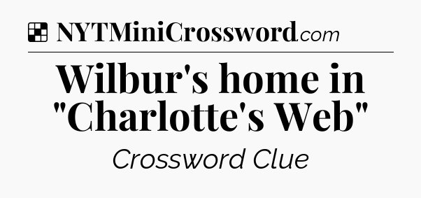 Solution: Wilbur's home in 