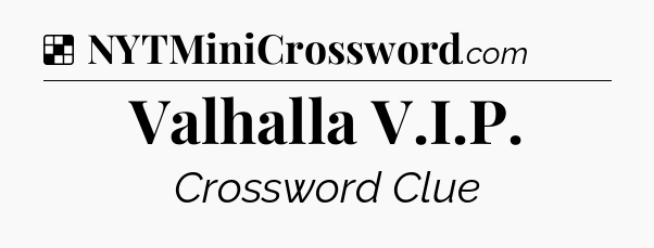 Solution: Valhalla V.I.P - NYT Crossword