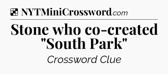 Solution: Stone who co-created 