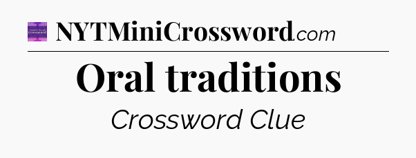 Oral traditions - Thomas Joseph Crossword