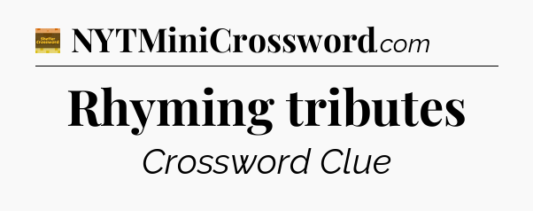 Rhyming tributes crossword clue Eugene Sheffer