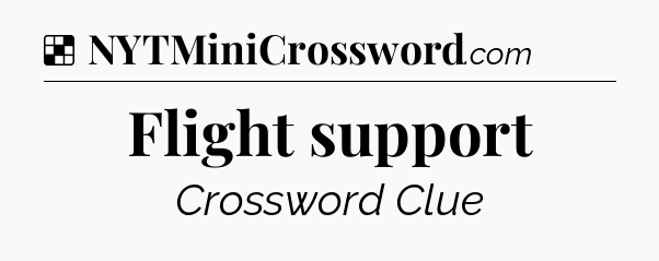 Solution: Flight support - NYT Crossword
