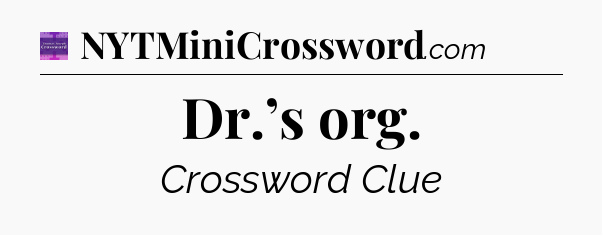 Dr.’s org - Thomas Joseph Crossword