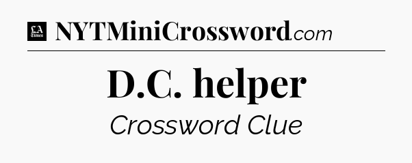 D.C. helper - LA Times Crossword