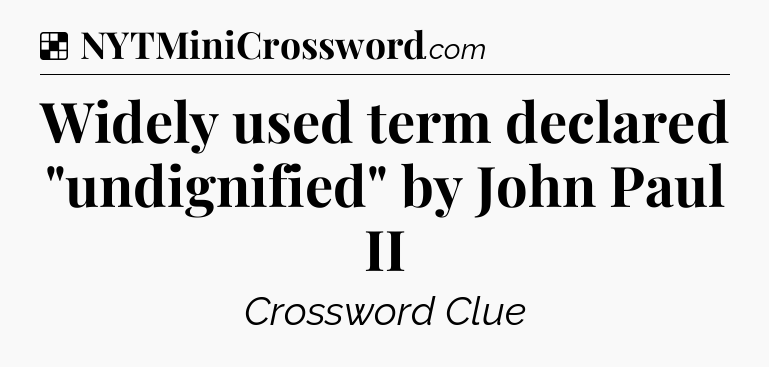 Solution: Widely used term declared 