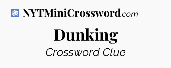 Dunking Puzzle Page Crossword Clue