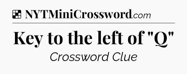 Solution: Key to the left of 