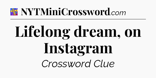 Lifelong dream, on Instagram Codycross