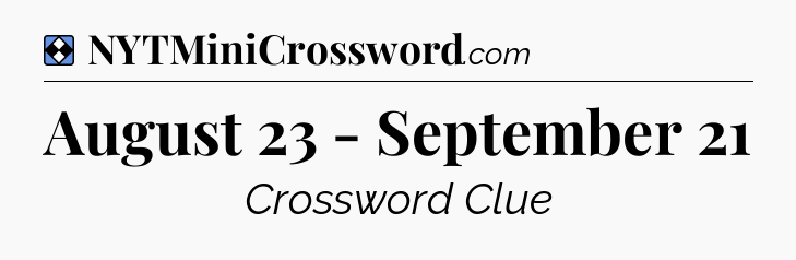 Solution: August 23 - September 21 - NYT Mini Crossword