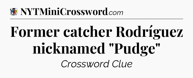 Former catcher Rodríguez nicknamed 