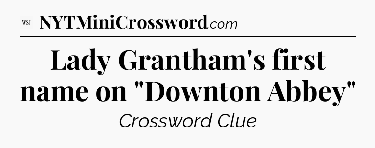Lady Grantham's first name on 