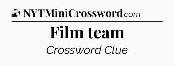 Film team - Daily Themed Classic Crossword