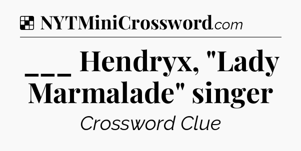 Solution: ___ Hendryx, 