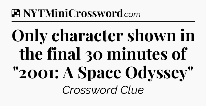 Solution: Only character shown in the final 30 minutes of 