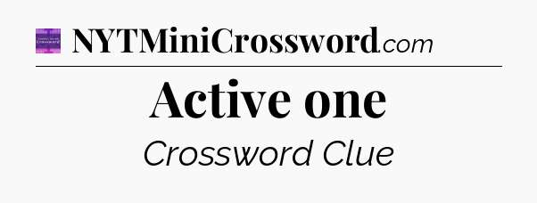 Active one - Thomas Joseph Crossword