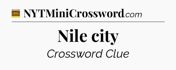 Nile city - Eugene Sheffer Crossword