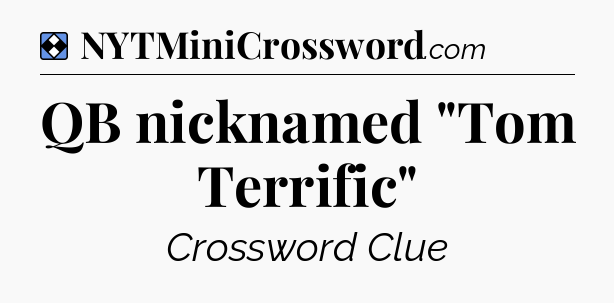 Solution: QB nicknamed 