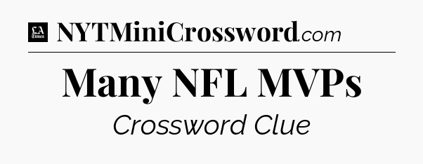 Many NFL MVPs - LA Times Crossword