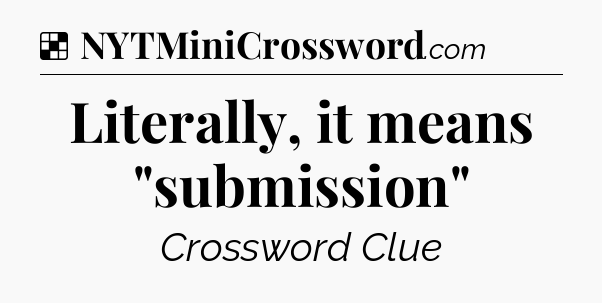 Solution: Literally, it means 