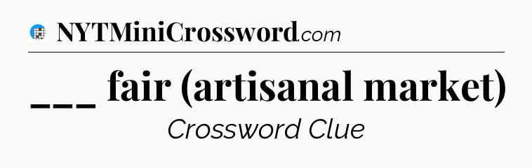 ___ fair (artisanal market) Crossword Clue