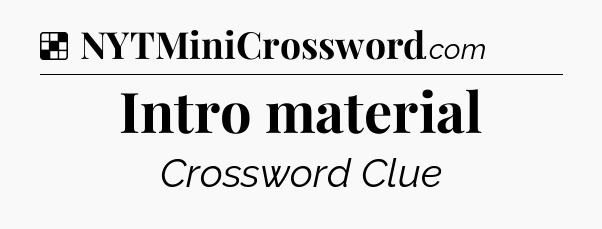 Solution: Intro material - NYT Crossword