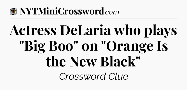 Actress DeLaria who plays 