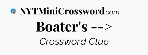 Boater's --> Crossword Clue