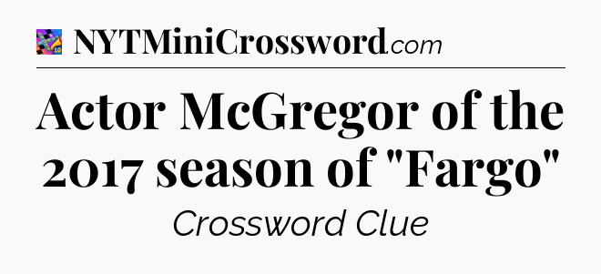Actor McGregor of the 2017 season of 