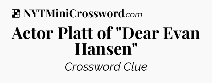 Solution: Actor Platt of 
