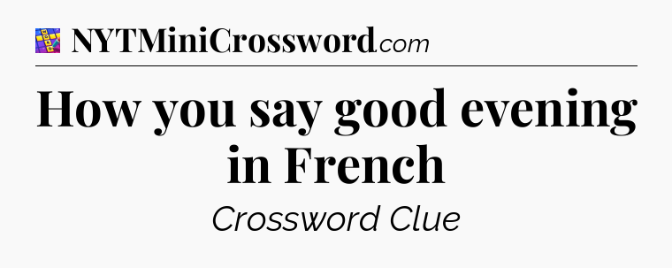 How you say good evening in French Codycross