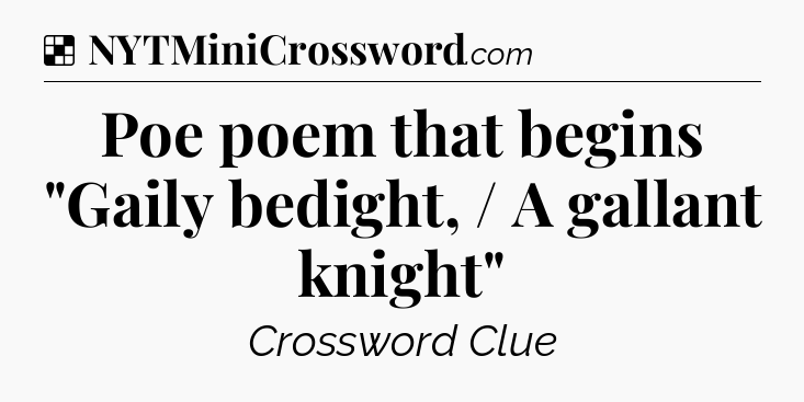 Solution: Poe poem that begins 