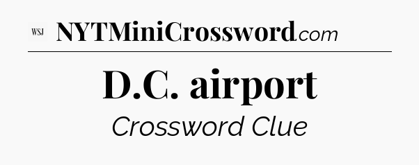 D.C. airport - WSJ Crossword