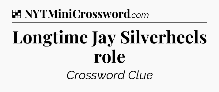Solution: Longtime Jay Silverheels role - NYT Crossword