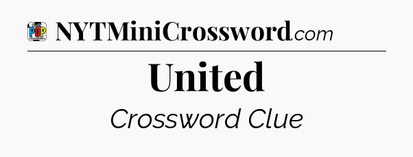 United Crossword Clue