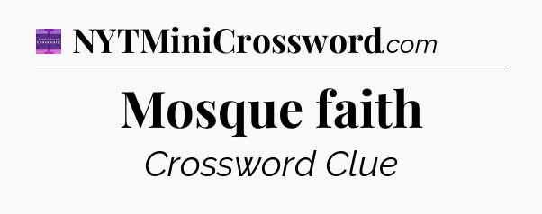 Mosque faith - Thomas Joseph Crossword