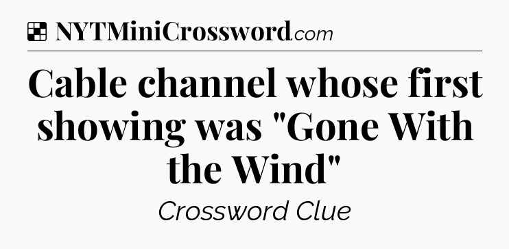 Solution: Cable channel whose first showing was 