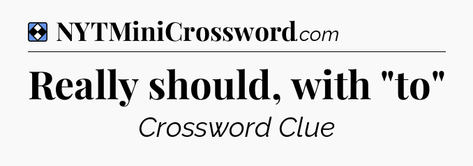 Solution: Really should, with 