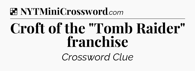 Solution: Croft of the 