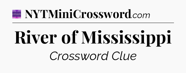 River of Mississippi - Thomas Joseph Crossword